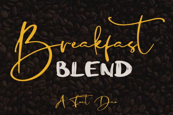 Breakfast Blend: The Dynamic Font Pairing for Modern Design