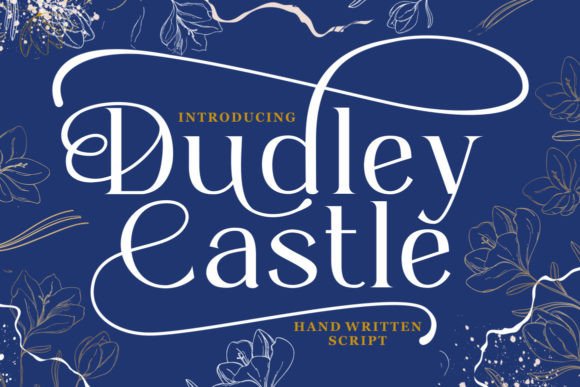 Dudley Castle: A Hand-Written Script Font for Elegant Design