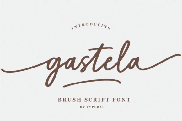 Gastela: The Handwritten Brush Script Font for Authentic Design
