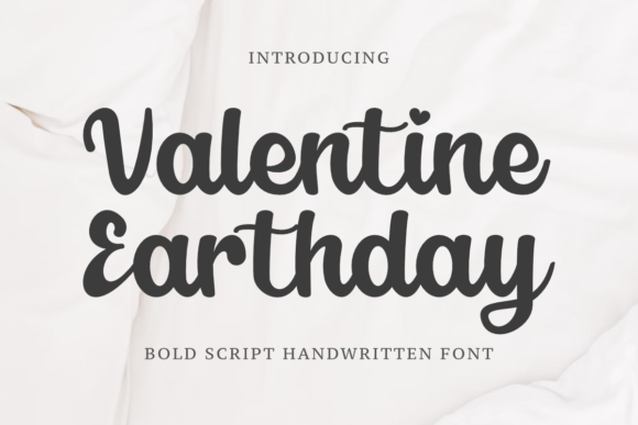 Valentine Earthday: A Script Font for Modern Design